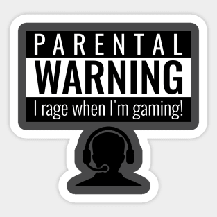 Parental Warning I rage Sticker